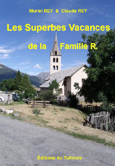 Les Superbes vacances de la famille R.