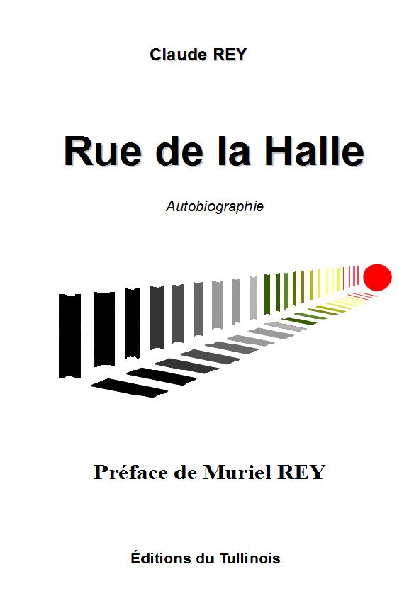 Rue de la Halle de Claude REY